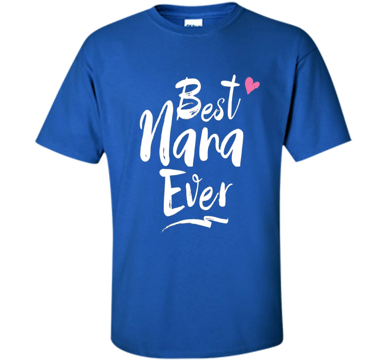 Best Nana Ever Love T Shirt For Grandmother Grandma