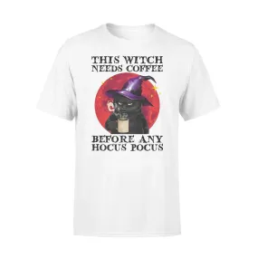 Witch, Cat, Coffee Coffee Before Any Hocus Pocus - Standard T-shirt